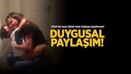 Ebru Şallı’dan duygusal paylaşım! ‘Allah bu acıyı hiçbir anne babaya yaşatmasın’