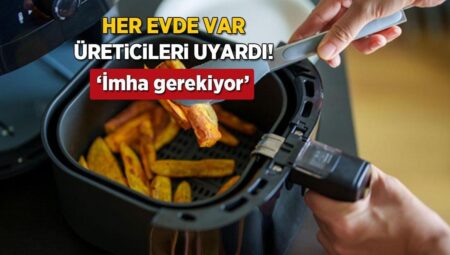 Her meskende var, imha edilmesi gerekiyor! Bu marka ve model Airfryer çok tehlikeli