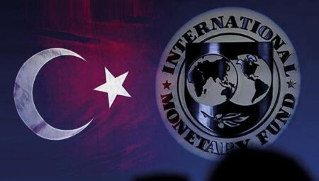 IMF’den Türkiye iktisadına ait açıklama! Dikkat çeken büyüme vurgusu