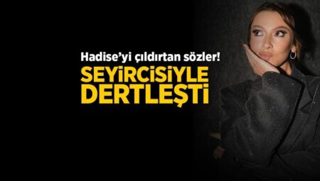 Hadise o kelamlar sonrası çılgına döndü! ‘Bu berbat niyet değil de ne?’
