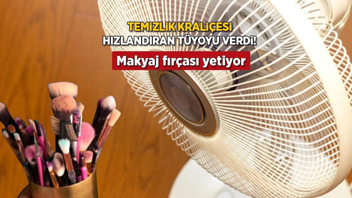Serinletmeyen vantilatörün hakkından makyaj fırçası geliyor! Servise gerek yok