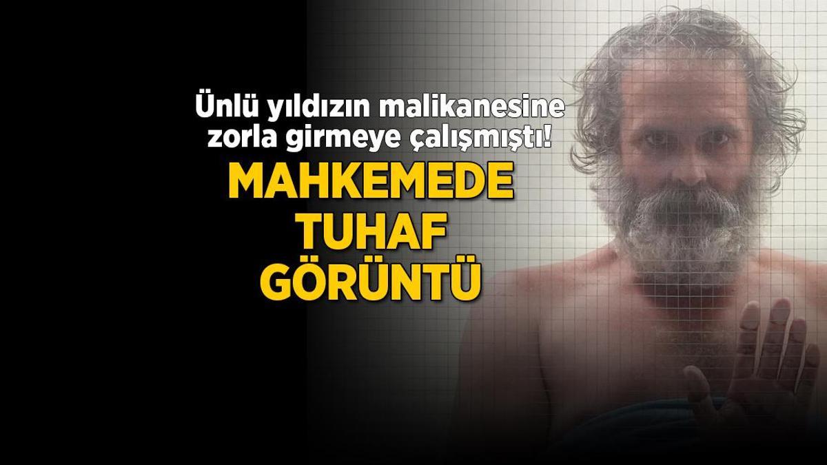 Ünlü yıldızın malikanesine zorla girmeye çalışmıştı! Mahkemede tuhaf manzara