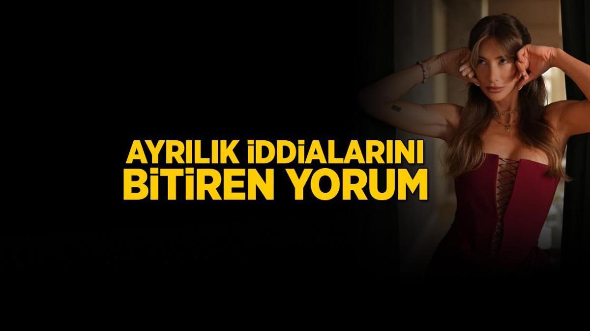 Ayrılık tezlerini bitiren yorum! Şeyma Subaşı’nın sevgilisi son noktayı koydu