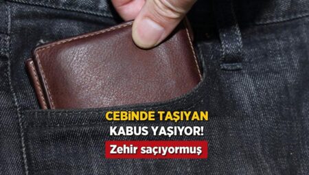 Cebinde taşıyanlar kabusu yaşıyor! Bu cüzdanlar zehir saçıyormuş, markası açıklandı