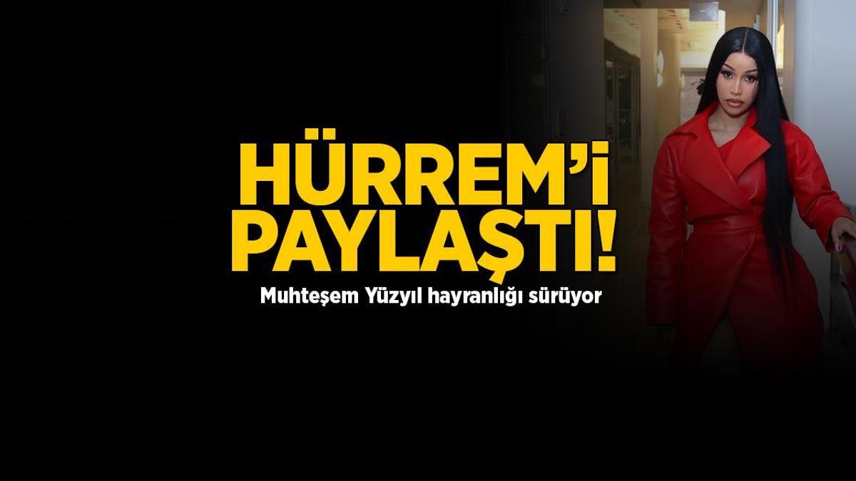Dünyaca ünlü yıldız Cardi B’den Hürrem Sultan’lı gönderme! ‘Bütün masayı devirebilecekken…’