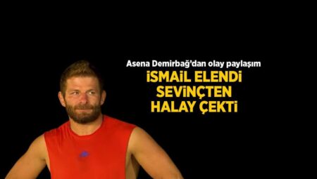 Eski Survivor şampiyonu İsmail Balaban elendi, Asena Demirbağ sevinçten halay çekti