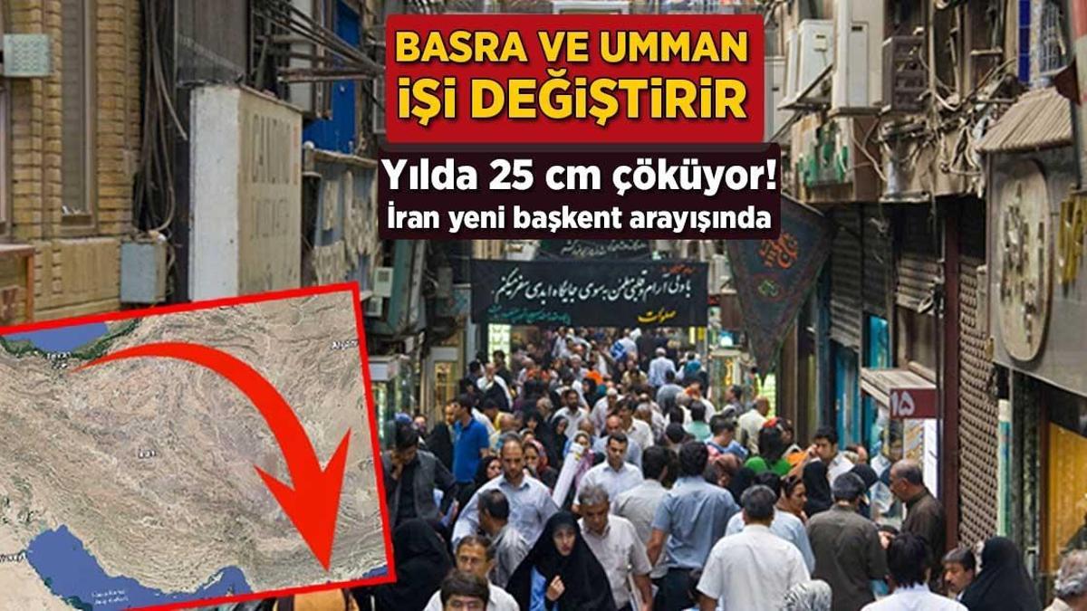 Her yıl 25 cm çöküyor! İran yeni başşehir arayışında: Basra ve Umman işi değiştirir