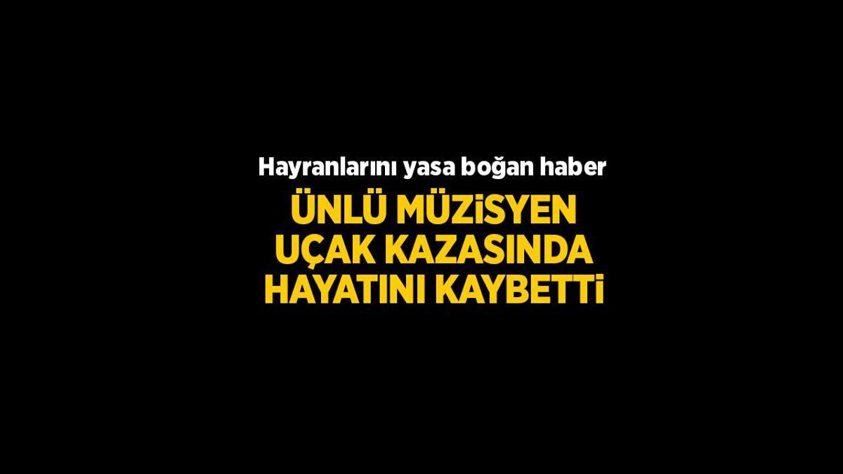 Ünlü müzisyen Daniel Williams uçak kazasında hayatını kaybetti